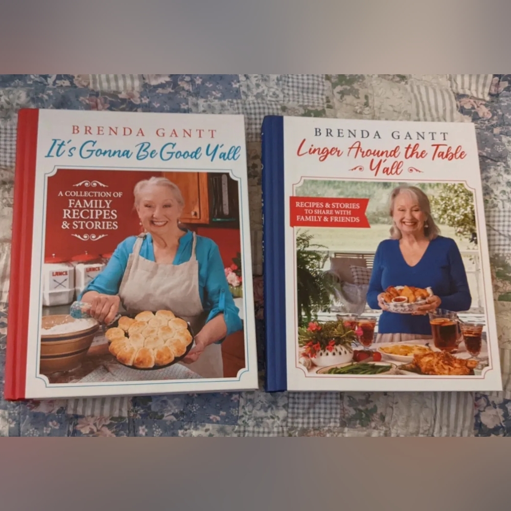 Brenda Gantt. It's Gonna Be Good Y'all & Linger Around The Table Y'all.SOLD OUT